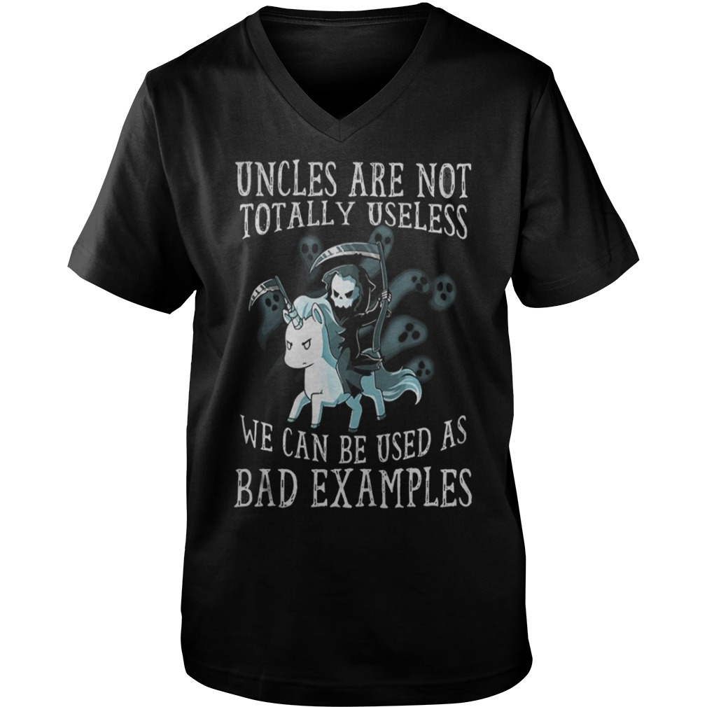 Death riding Unicorn: uncles are not totally useless we can be used as bad examples shirt