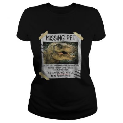 Jurassic park Missing pet shirt