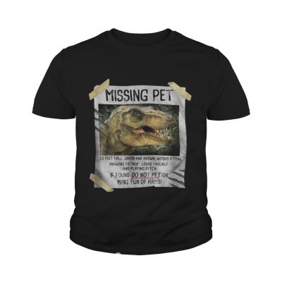 Jurassic park Missing pet shirt