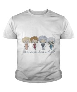 Thank you for being a friend the Golden Girls shirt