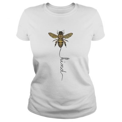 Ladies tee Bee kind shirt