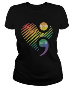 Ladies tee Lgbt heart you matter don’t let your story and shirt