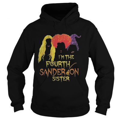 Hoodie I’m the fourth Sanderson sister shirt