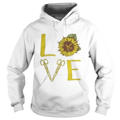 Hoodie Hair Stylist Love Sunflower Scissors shirt