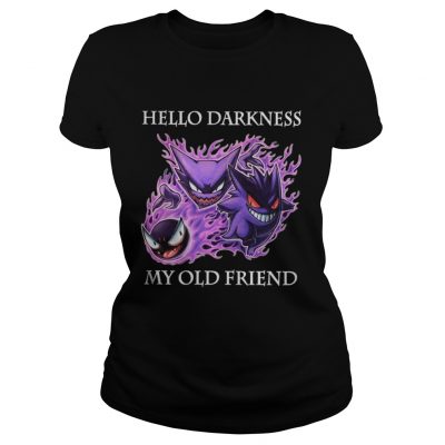 Ladies tee Gastly Haunter Gengar hello darkness my old friend shirt