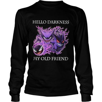 Long Slees Gastly Haunter Gengar hello darkness my old friend shirt