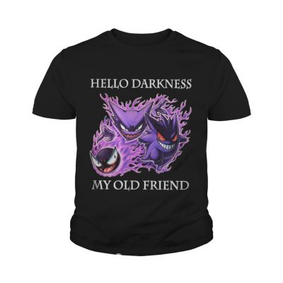 Youth tee Gastly Haunter Gengar hello darkness my old friend shirt