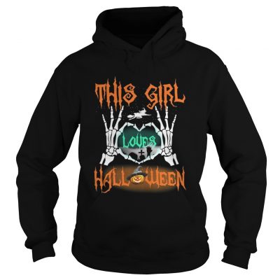 Hoodie This girl loves Halloween shirt