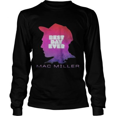 Long Slees  Best day ever Mac Miller shirt