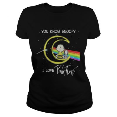 Ladies Tee You know Snoopy I love Pink Floyd dark side the moon shirt