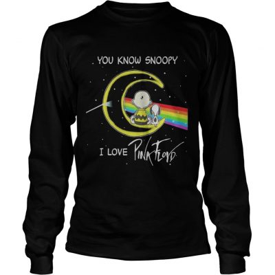 Long Sleeve You know Snoopy I love Pink Floyd dark side the moon