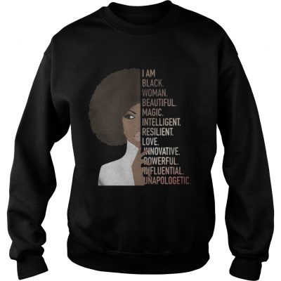 Sweater  I am black woman beautiful magic intelligent resilient love innovative shirt