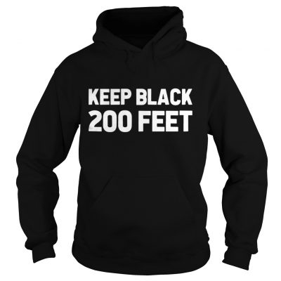 Hoodie Keep Black 200 Feet shirt