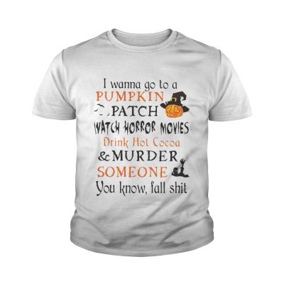 Halloween I wanna go to a Pumpkin patch watch horror movies Young