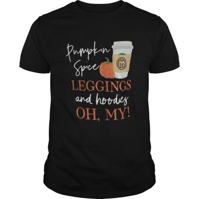 Guys Halloween Pumpkin spice leggings and hoodies oh my shirt