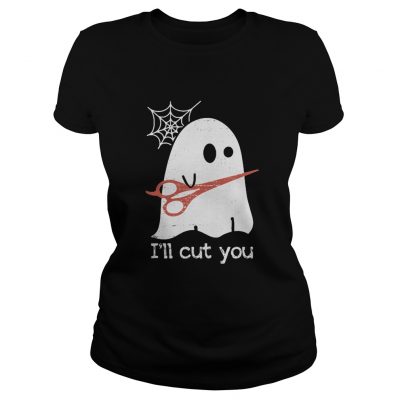 Ladies Tee Halloween Boos Ghost I’ll cut you shirt