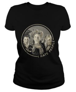 Ladies Tee Hocus Pocus Sanderson Sisters I hate People shirt