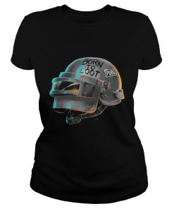 Ladies Tee PlayerUnknown’s Battlegrounds Born to loot Pubg shirt