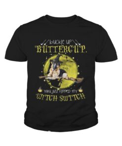 German Shepherd buckle up buttercup you just flipped my witch shirt