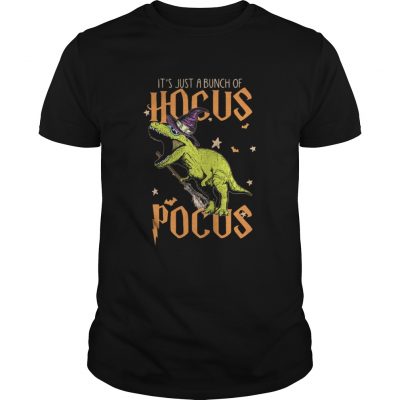 Guys Halloween T-rex It’s just a bunch of Hocus Pocus shirt