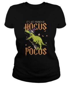 Ladies Tee Halloween T-rex It’s just a bunch of Hocus Pocus shirt