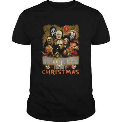 Michael Jason Freddy Halloween is my Christmas shirt