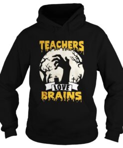 Hoodie Halloween Teachers love brains shirt