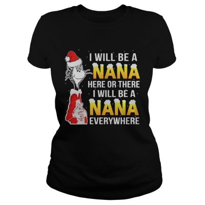 Ladies Tee I will be A Nana shirt Christmas gift shirt