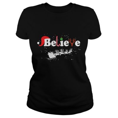 Ladies Tee Believe in Santa Claus Christmas shirt