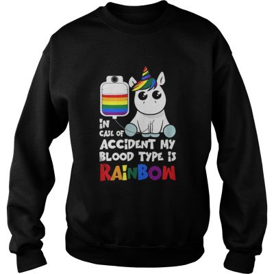 Sweat LGBT Unicorn in case of accident my blood type is rainbow shirt