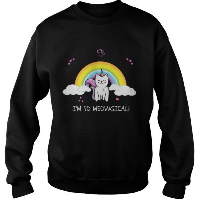 Sweat Unicorn Rainbow I’m so Meowgical shirt