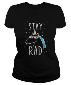 Ladies Tee Unicorn stay rad shirt