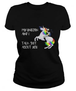 Ladies Tee Batman My Unicorn and I talk shit about you shirt