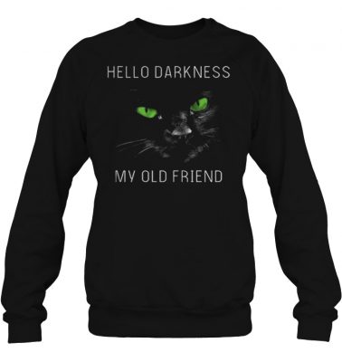 Cat hello darkness my old friend green eye shirt