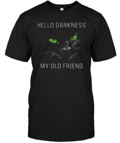 Cat hello darkness my old friend green eye shirt