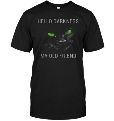 Cat hello darkness my old friend green eye shirt