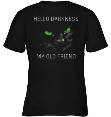 Cat hello darkness my old friend green eye shirt