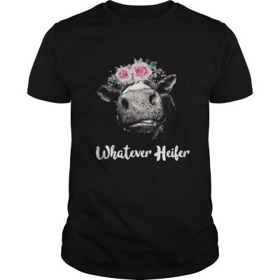 Cow Whatever Heifer Guys Shirt