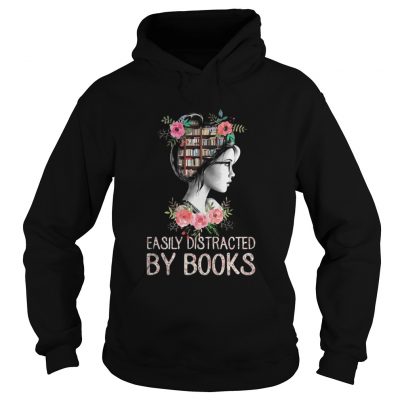 Easily Distracted by Books hoodie