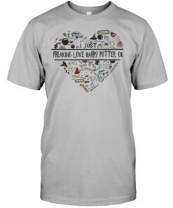 Freaking love Harry Potter ok shirt