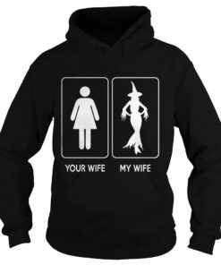 Halloween Witch Your Wife My Wife hoodie