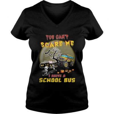 Halloween You can’t scare me I drive a school bus ladies v-neck