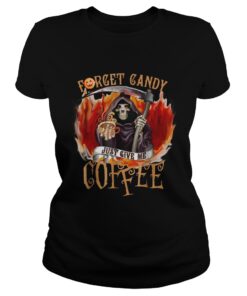 Halloween forget candy just give me coffee ladies tee