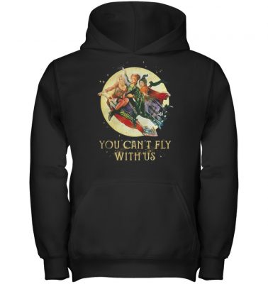 Hocus Pocus you can’t fly with us halloween shirt