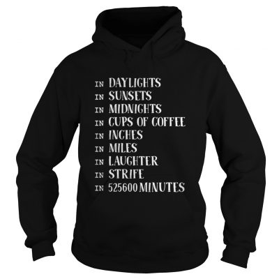 In daylights in sunsets in midnights cups of coffee in inches in miles hoodie