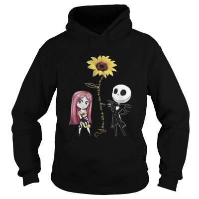 Jack Skellington and Sally you are my sunshine hoodie