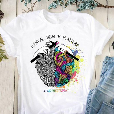 Mental health matters endthestigma shirt