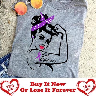 The Strong woman end alzheimer’s shirt