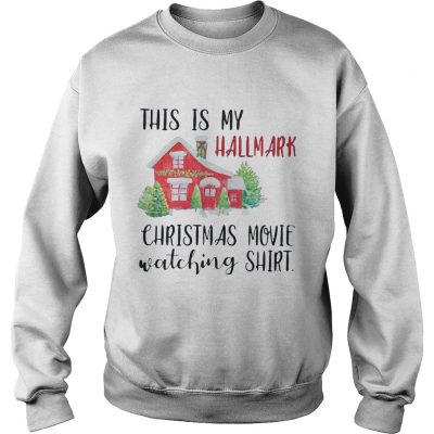 This is my Hallmark Christmas movie watching shirt and sweater