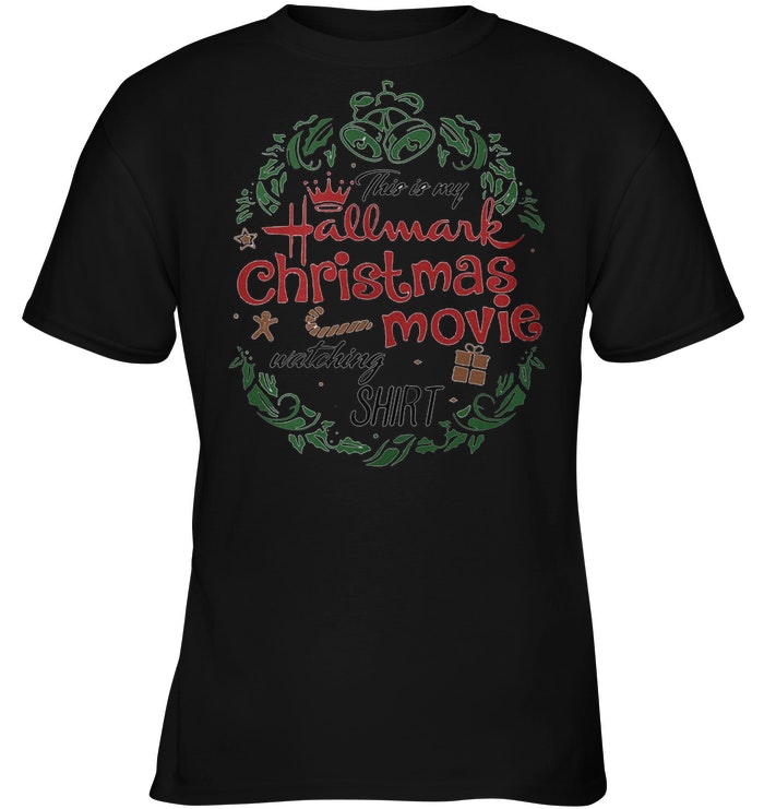 This is my Hallmark Christmas movie watching shirt